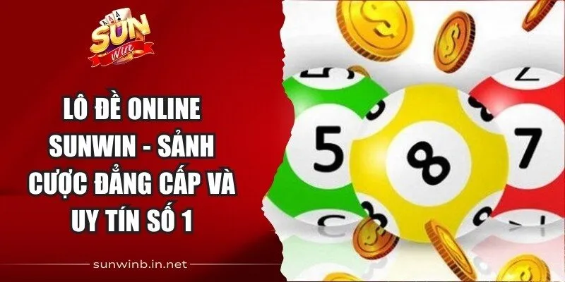 Lô Đề Online Sunwin